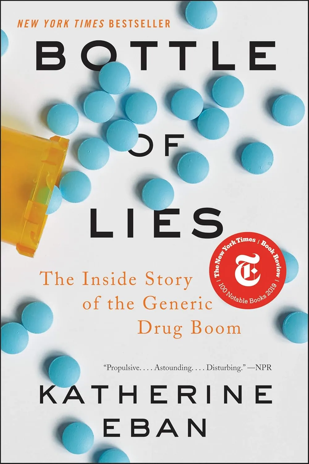 Bottle of Lies: The Inside Story of the Generic Drug Boom Paperback  June 23, 2020