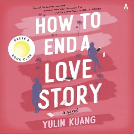 How to End a Love Story: A Novel Audio CD  Unabridged, April 2, 2024