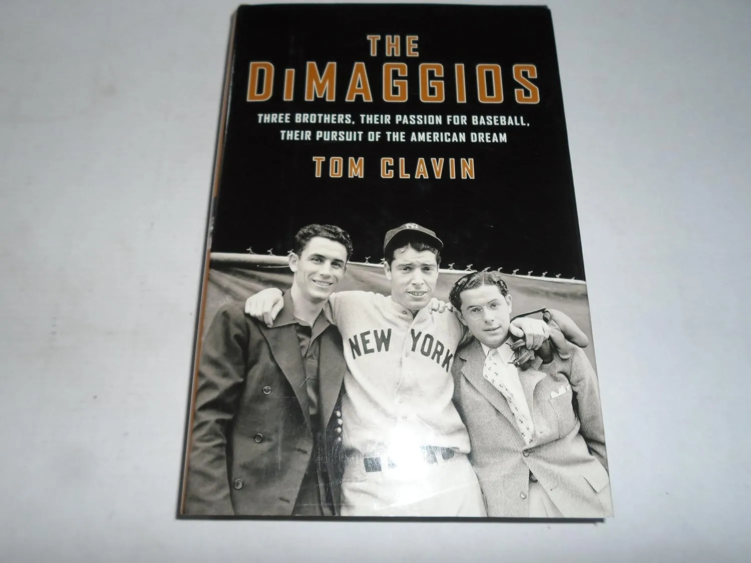 The DiMaggios: Three Brothers, Their Passion for Baseball, Their Pursuit of the American Dream Hardcover  May 14, 2013